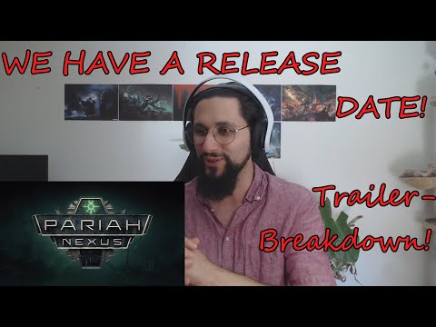 PARIAH NEXUS RELEASE DATE (Time Frame?)!!! New Trailer BREAKDOWN!