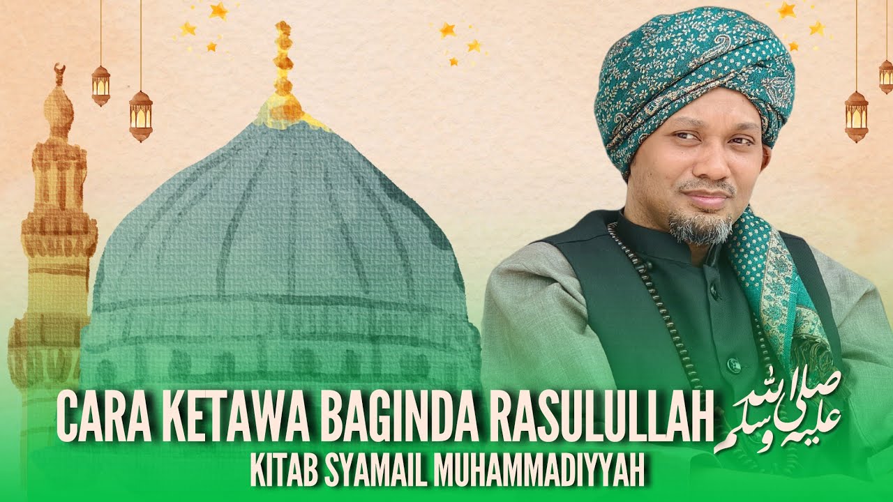 Cara Ketawa Baginda Rasulullah ﷺ ( Bhg 1 ) - Siri 29 Kitab Syamail Muhammadiyyah | Ustaz Muhaizad 