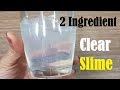 How To Make Crystal Clear Slime With 2 Ingredient Slime With Glue No Borax