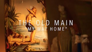 The Old Main - My Way Home | NPR Tiny Desk Contest