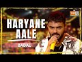 Haryane Aale | Badal | MTV Hustle 03 REPRESENT