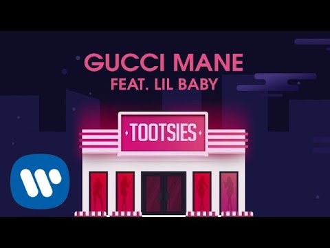 Gucci Mane – “Tootsies” feat. Lil Baby