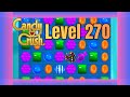 Candy Crush Saga Level 270 No Commentary Relaxing Gameplay