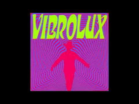 Vibrolux | I Need You