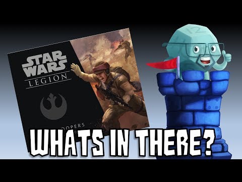 What's In There? - Star Wars: Legion Rebel Troopers Expansion with Sam Healey