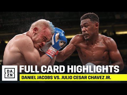 WATCH – Daniel Jacobs vs. Julio Cesar Chavez Jr. Full Card Highlights