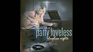 Patty Loveless   Why Baby Why