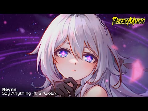 Reynn - Say Anything (ft. SirGio8A) ♡