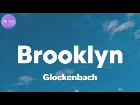 Glockenbach - Brooklyn (lyrics)