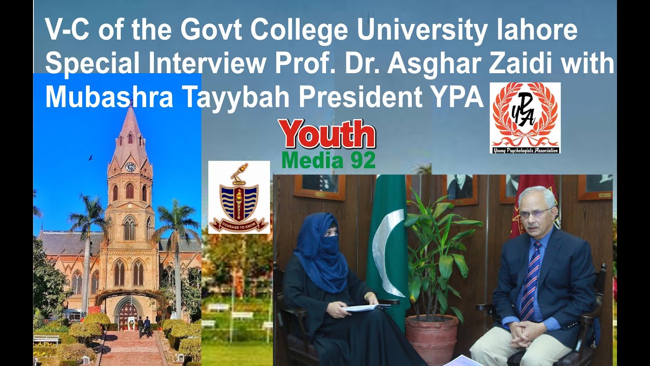 Vice Chancellor GC University Interview| Prof Dr Asghar Zaidi with|  Mubashra Tayybah |President YPA