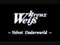 WK - Velvet Underworld (Full + Lyrics) 