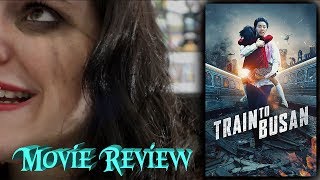 Train To Busan (2016) Review