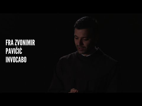 fra Zvonimir Pavičić - Invocabo