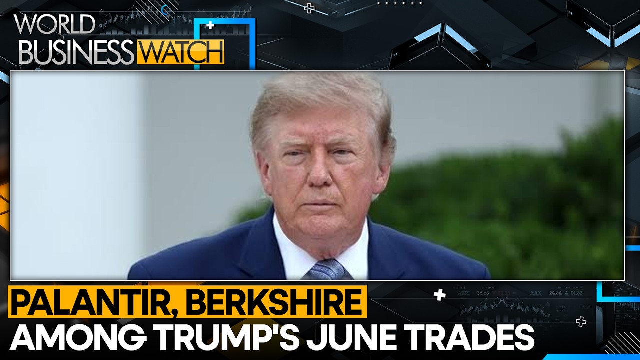 Trump Discloses 1,000+ Securities Trades in June | World Business Watch