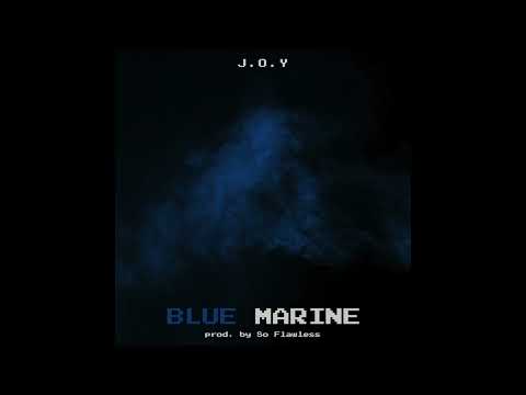 J.O.Y - Blue Marine (Official Audio)