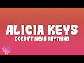 Alicia Keys - Doesn't Mean Anything