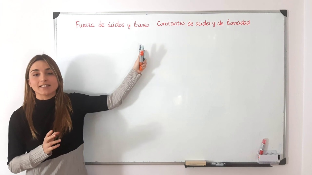 Fuerza relativa de ácidos y bases (fuertes y débiles). Constante de acidez (Ka) y basicidad (Kb)