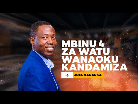 MBINU 4 ZA WATU WANAOKUKANDAMIZA  - JOEL NANAUKA