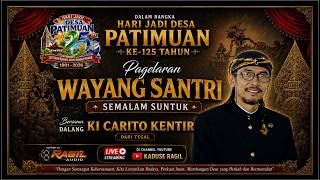 Download lagu 🔴 Live Pagelaran WAYANG SANTRI || Bersama KI CARITO KENTIR Dari Tegal ||  Patimuan 28 Juli 2026 mp3