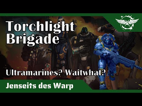 "Jenseits des Warp" - Die Torchlight Brigade