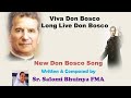 New Don Bosco Song Viva Don Bosco Long Live Don Bosco Sr Salomi Bhuinya FMA