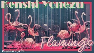 Kenshi Yonezu (米津玄師) - Flamingo [Jnp|Rom|EngSub]