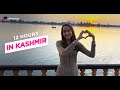 How to Spend 12 Hours In Srinagar, Kashmir | Top Things To Do In Srinagar