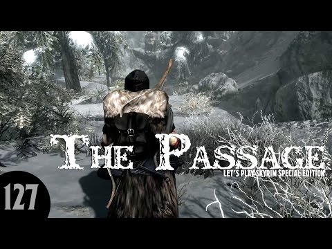 Let's Play Skyrim SE: The Passage - Part 127