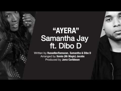 "Ayera"  Samantha Jay ft Dibo D. (Lyrics Video)