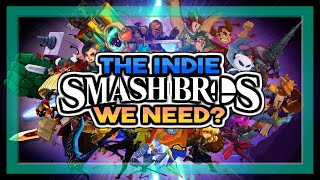 Where is the "Indie Smash Bros" we deserve? (Indie Platform Fighter games)