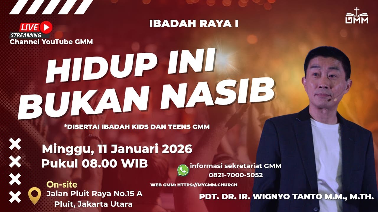 Sesi 1 – HIDUP INI BUKAN NASIB – Pdt. Dr. Ir. Wignyo Tanto, M.M., M.Th. (110126)