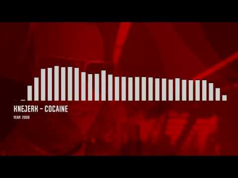 Knejerk - Cocaine