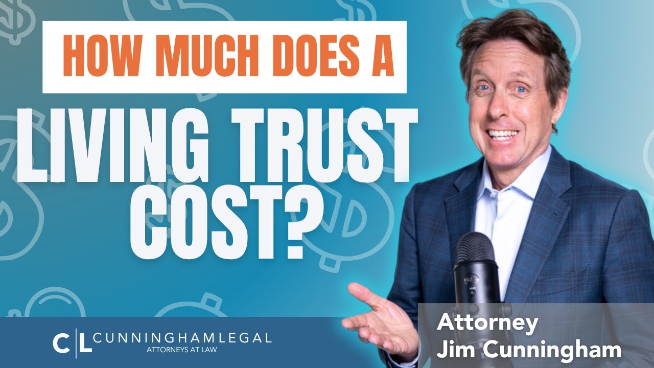 How Much Should a Living Trust COST? - Estate Planning