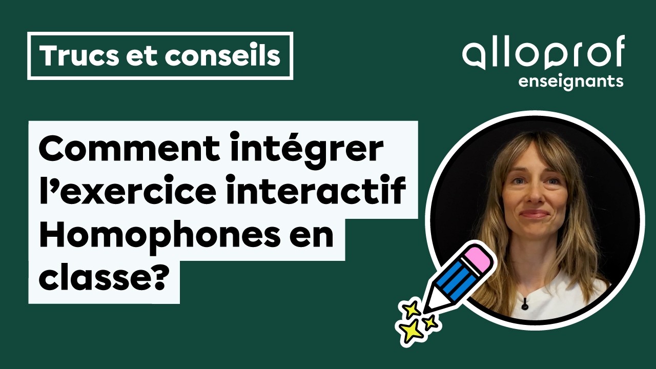 Comment intégrer l’exercice interactif Homophones en classe?