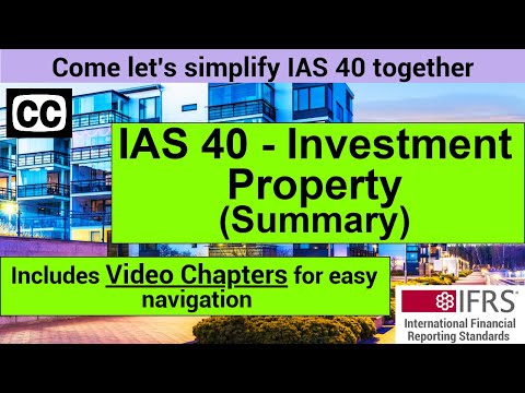 IAS 40 Summary - IAS 40 Investment Property || Financial Reporting Lectures (IFRS Summary Videos)