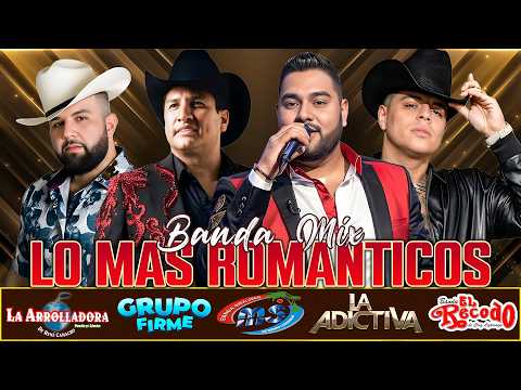 Carin Leon, Grupo Firme, Banda MS, La Adictiva, Banda El Limón - Mix Bandas Románticas Lo Mas Nuevo