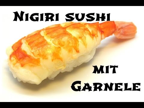Nigiri Sushi mit Garnele - Sushi selber machen