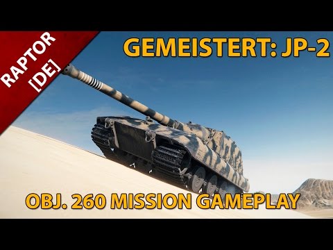 [DE] Gemeistert: PZ-2 / Missionen für das Obj.260