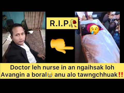 Doctor leh Nurse-in an ngaihsak loh avangin athi‼️😡