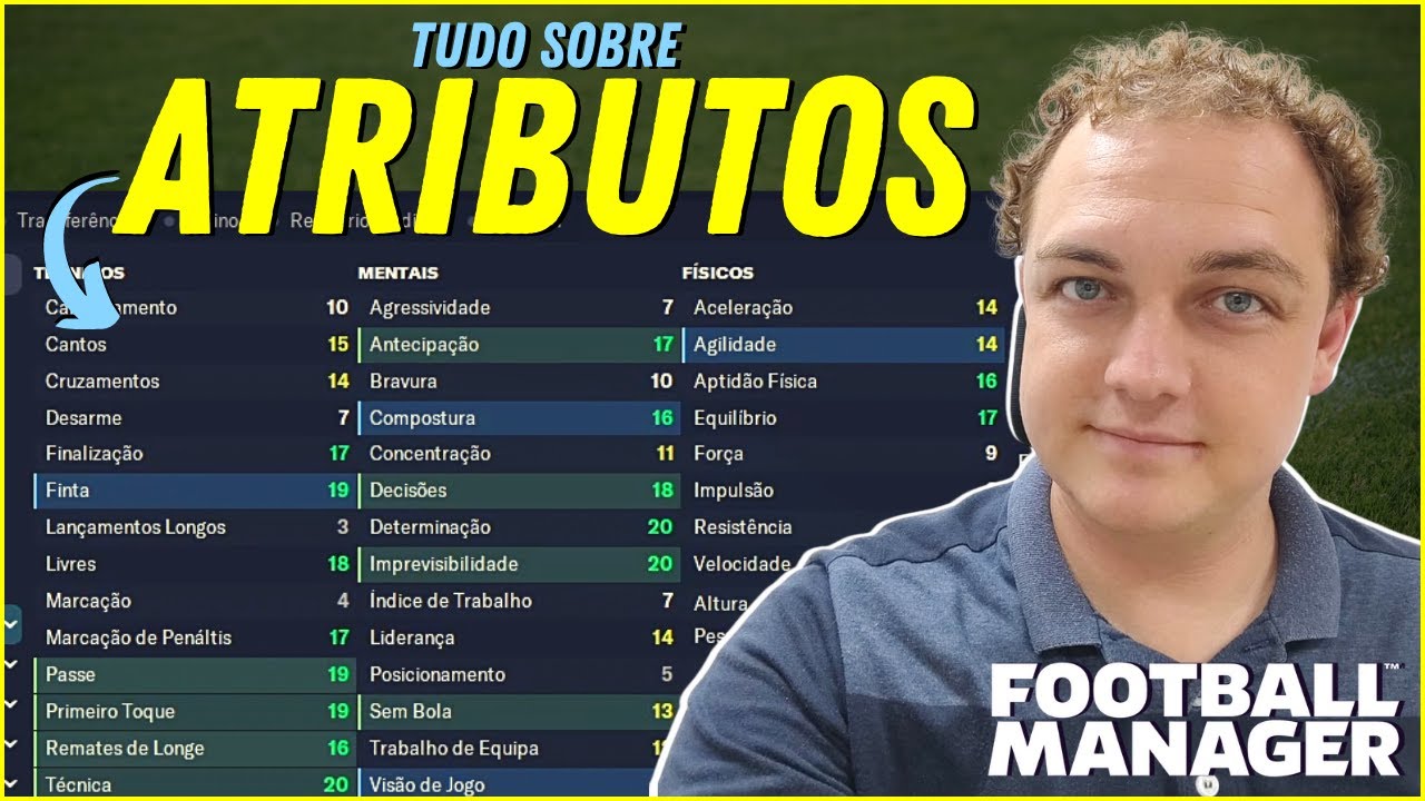 ATRIBUTOS no FOOTBALL MANAGER | Guia Completo