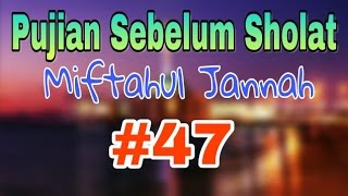 Download lagu Pre-Prayer Praise: Miftahul Jannah Ep 47 mp3