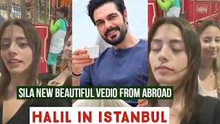 Sila Turkoglu New Vedio from Abroad !Halil Ibrahim Ceyhan Reaction