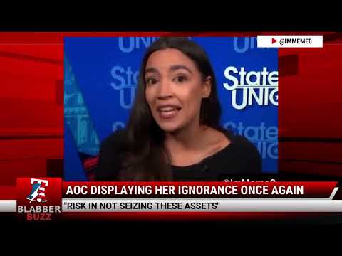 Watch: AOC Displaying Her Ignorance Once Again