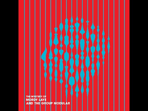 Mordy Laye and the Group Modular - The Mystery of Mordy Laye (FULL ALBUM)