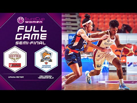 SEMI-FINAL: Umana Reyer v CBK Mersin Yenisehir Bld | Full Basketball Game | EuroCup Women 2021-22