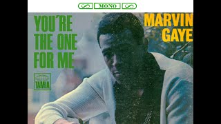 &quot;Motown In Mono &amp; Stereo&quot;: &quot;Marvin Gaye  You&#39;re The One For Me&quot; (Featuring The Andantes)