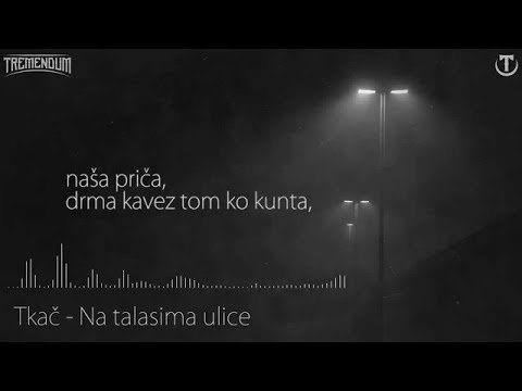 Tkač - Na talasima ulice