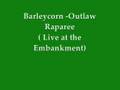 Barleycorn - Outlaw Raparee 
