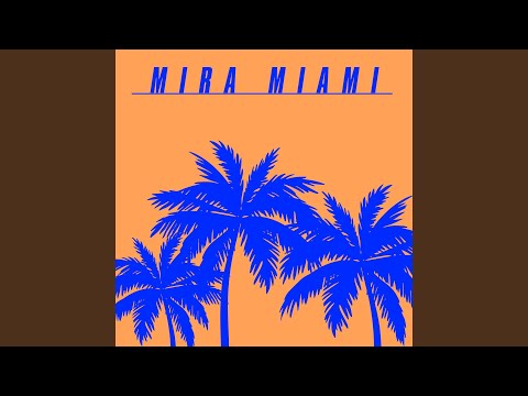 Mira Miami (Kevin McKay Extended Edit)
