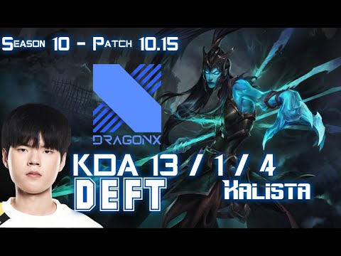DRX Deft KALISTA vs EZREAL ADC - Patch 10.15 KR Ranked